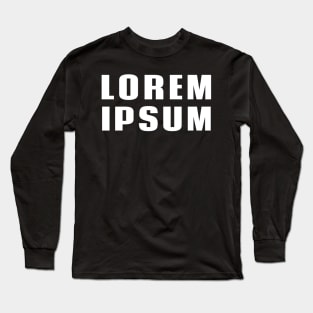 Lorem ipsum 2 - Web Designer Web Developer Graphic Designer Long Sleeve T-Shirt